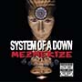 System of a Down - Mezmerize